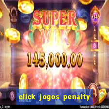 click jogos penalty fever brasil